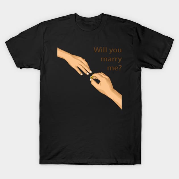 WILL YOU MARRY ME T-Shirt by canzyartstudio